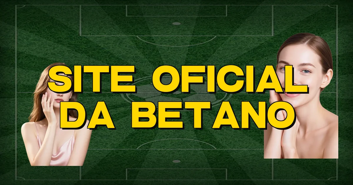 Site Oficial Da Betano Oficial