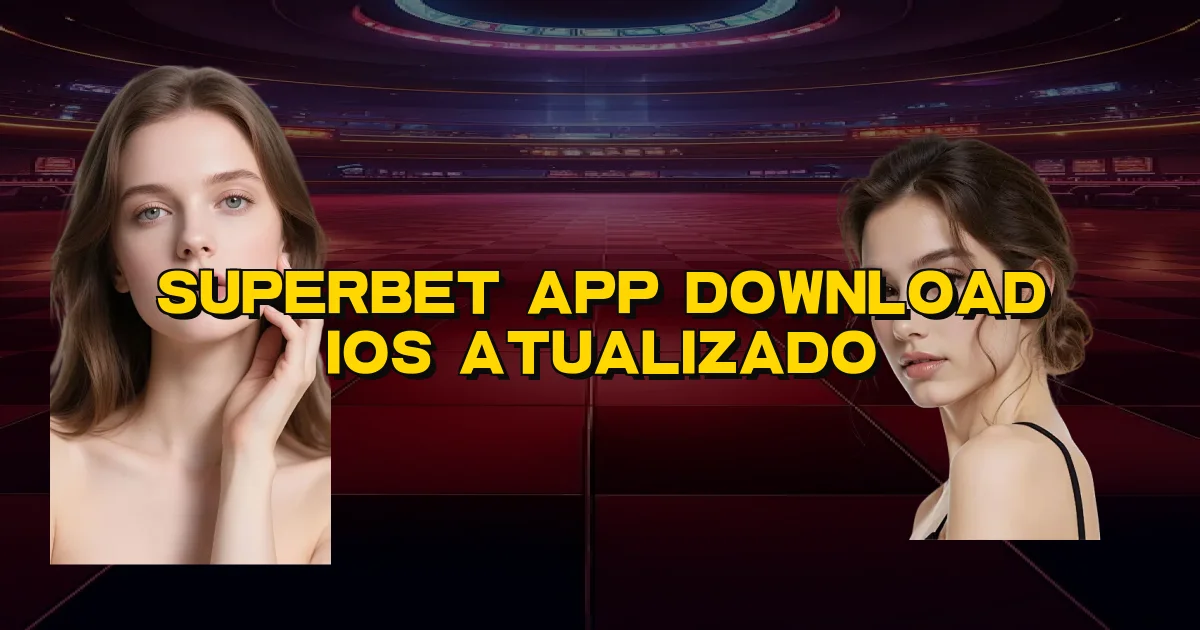 Superbet App Download Ios Atualizado Oficial