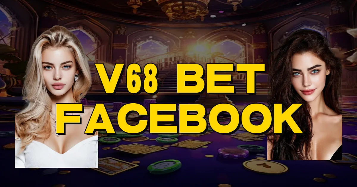V68 Bet Facebook Oficial