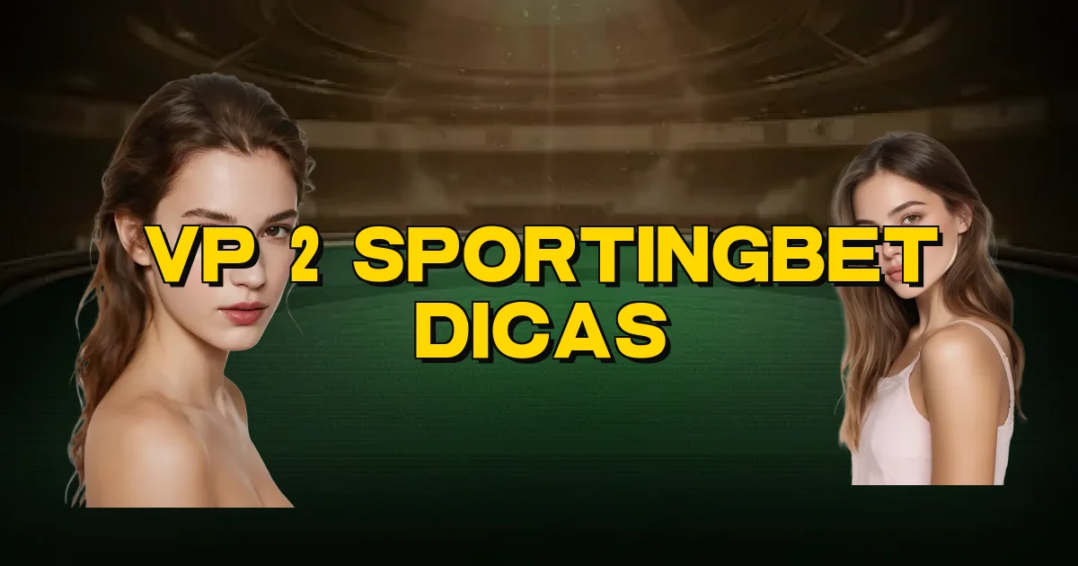 Vp 2 Sportingbet Dicas Oficial