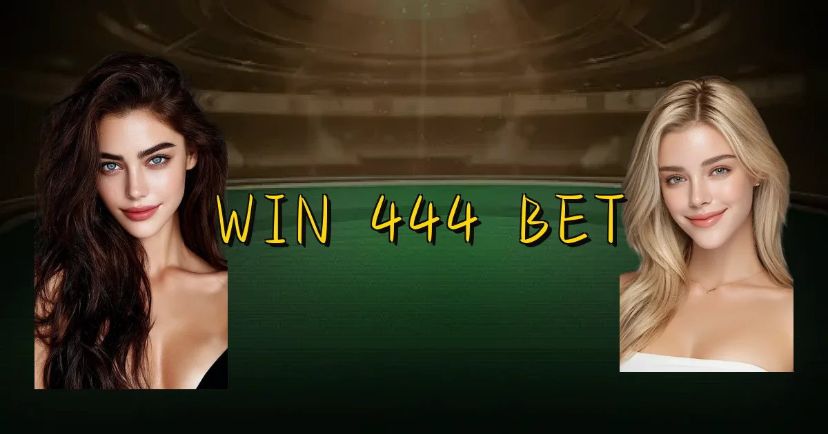 Win 444 Bet Oficial