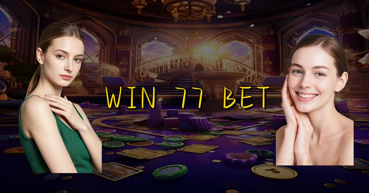 Win 77 Bet Oficial